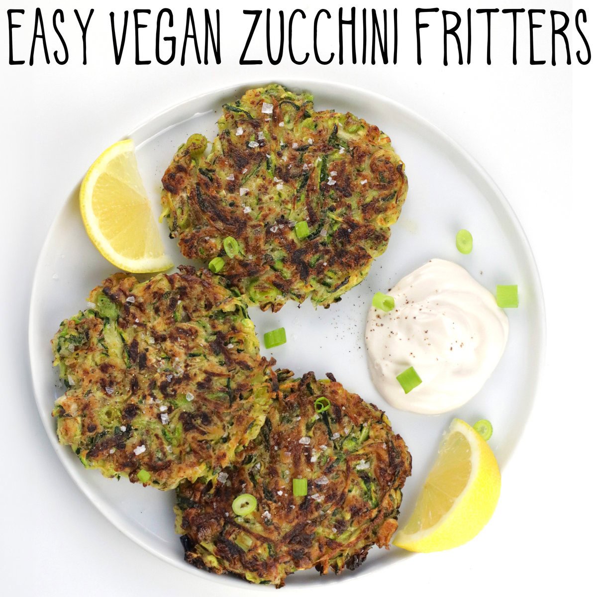 Easy Vegan Zucchini Fritters