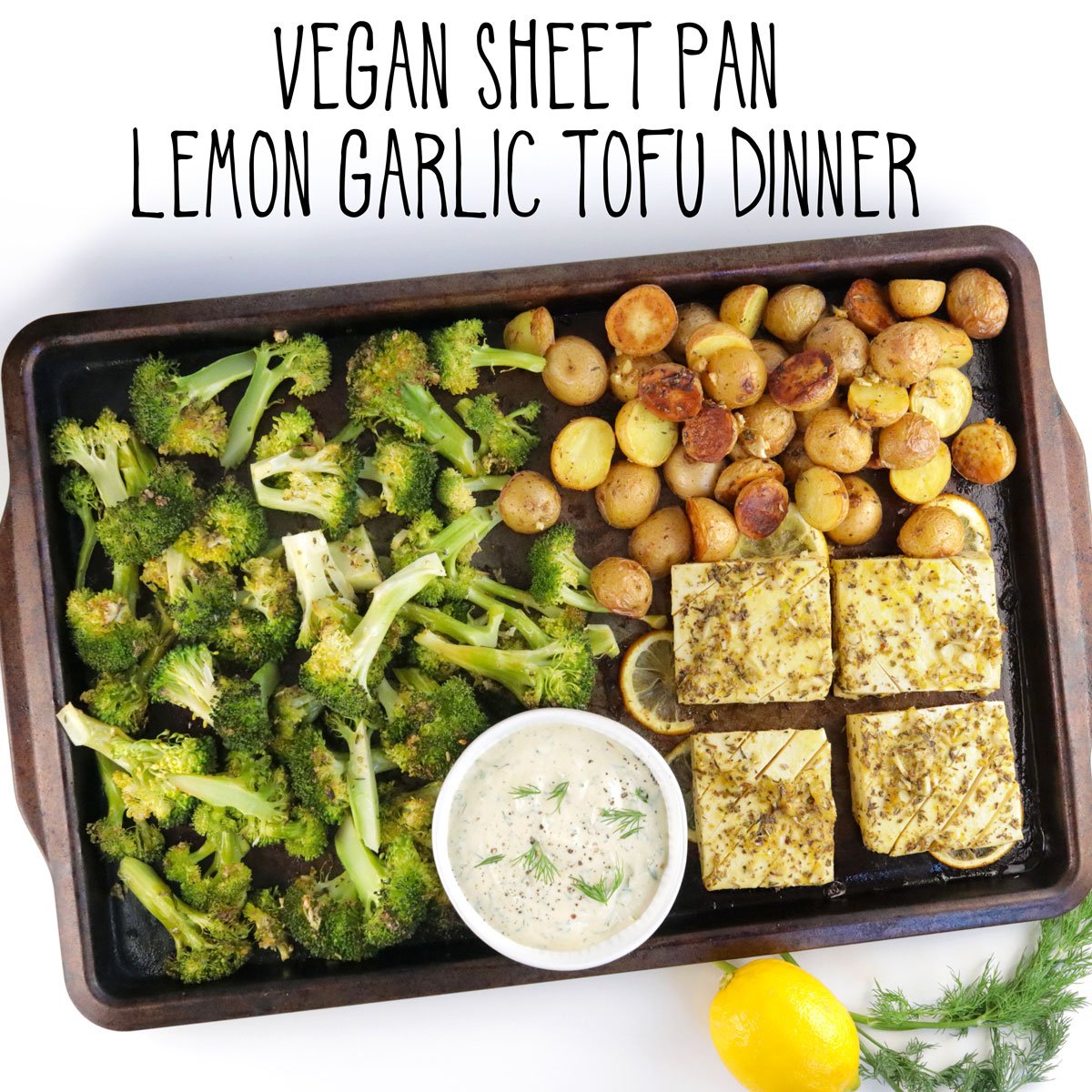 Vegan Sheet Pan Lemon Garlic Tofu Dinner